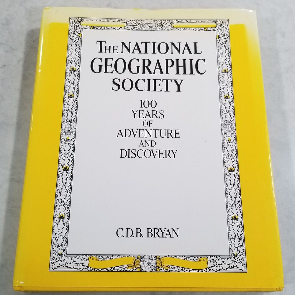 National Geographic Society 100 Years Hardcover (1987)